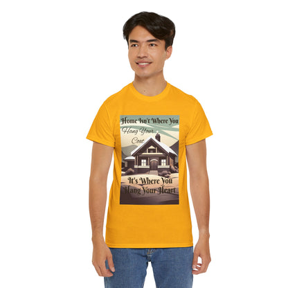 Home Isn't Where You Hang Your Coat T-shirt