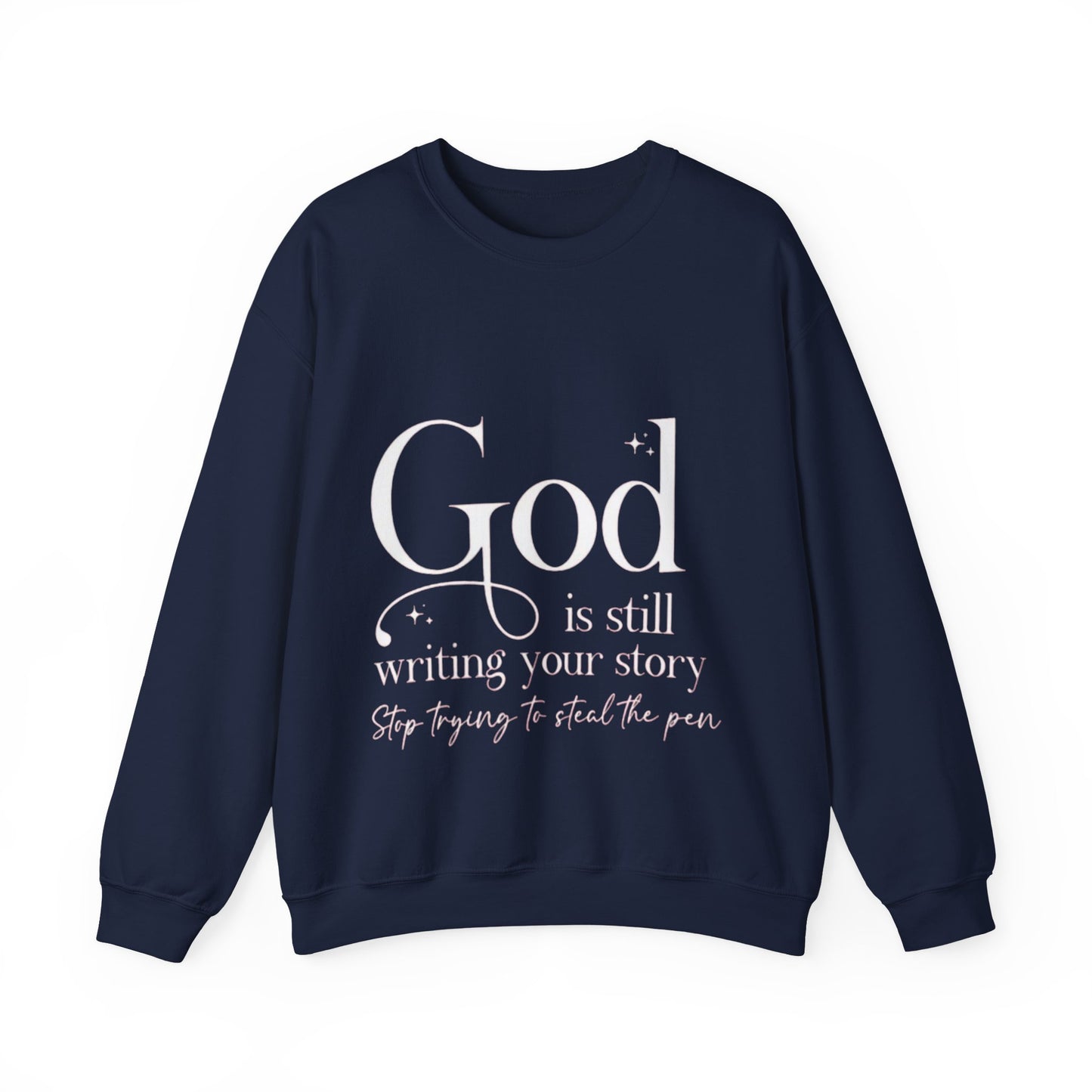 God is writing your story Crewneck Sweatshirt