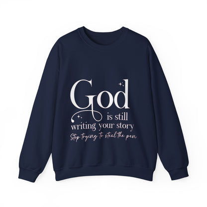 God is writing your story Crewneck Sweatshirt