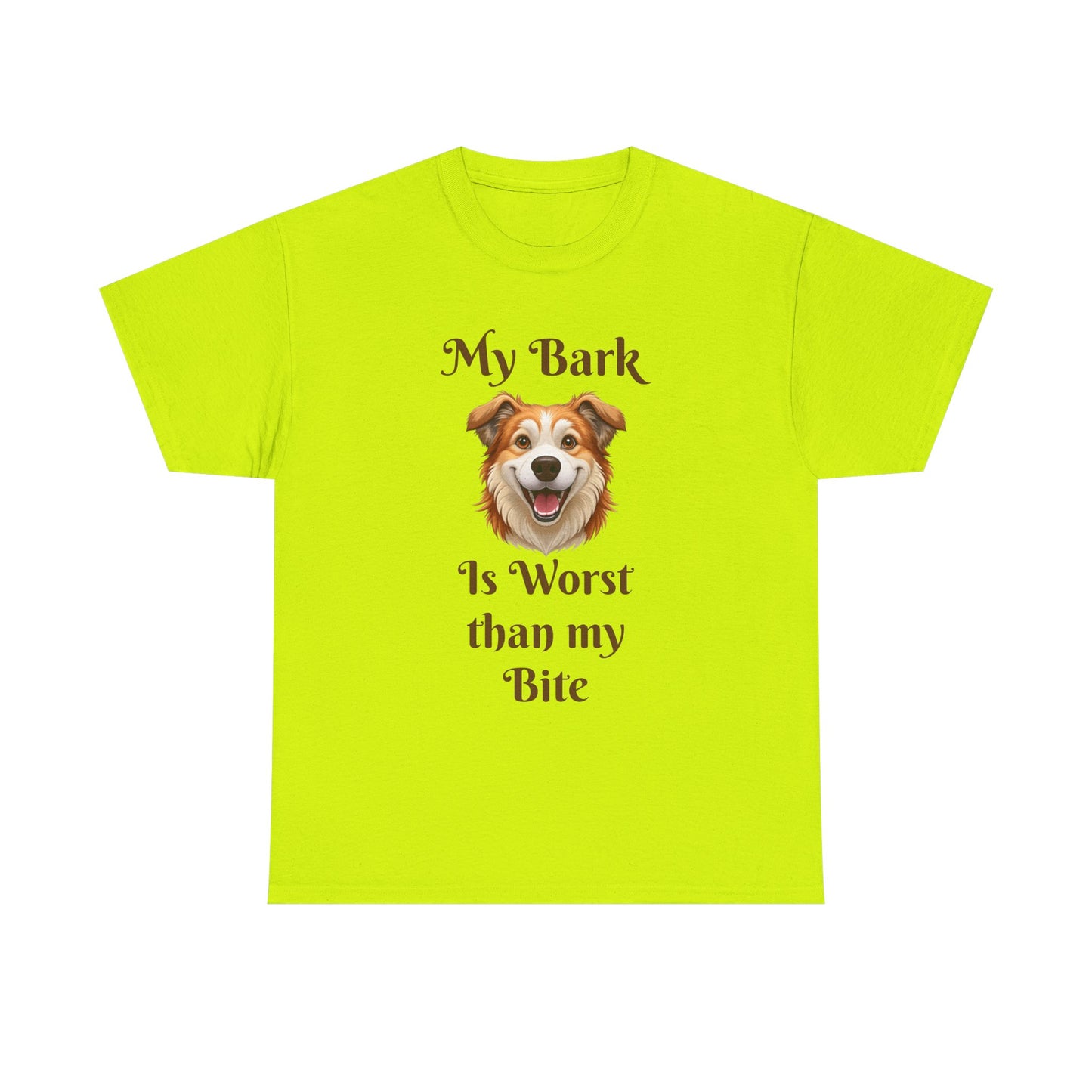 My Bark Is Worse Than My Bite T-Shirt — Funny Dog Lover Tee
