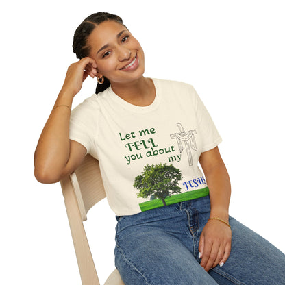 Jesus Faith T-Shirt — "Let Me Tell You About My Jesus" Christian Tee