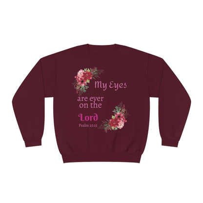My Eyes are ever on the Lord Sweatshirt