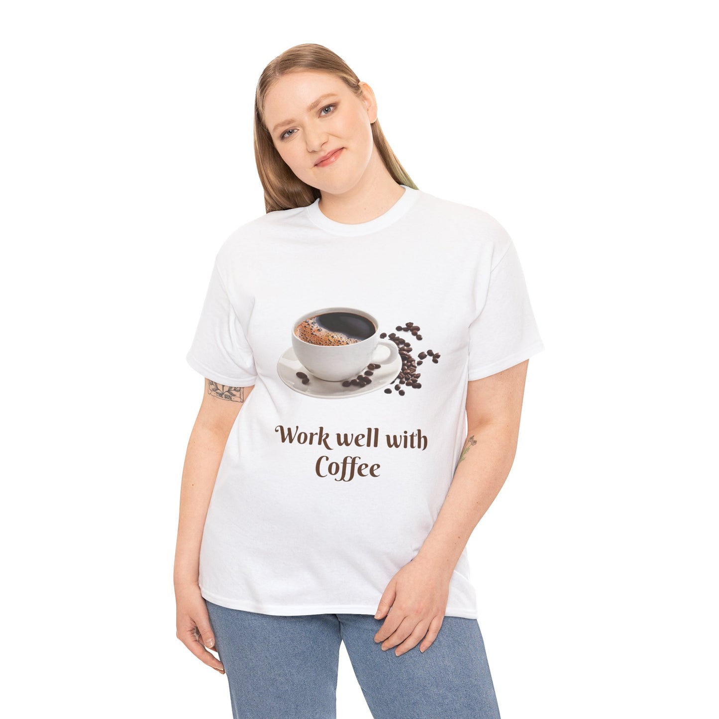 Work well with Coffee T-shirt