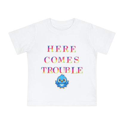 Baby T-Shirt “Here Comes Trouble” Cute Blue Bird