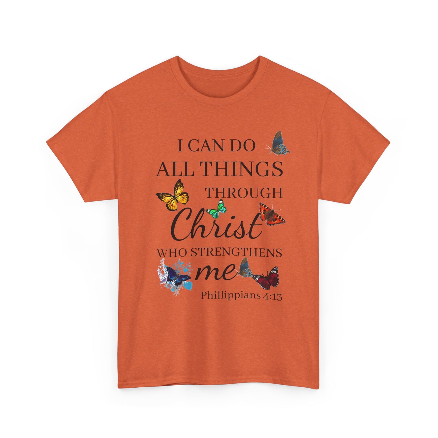 I Can Do All Things Through Christ T-Shirt — Philippians 4:13 Inspirational Christian Tee