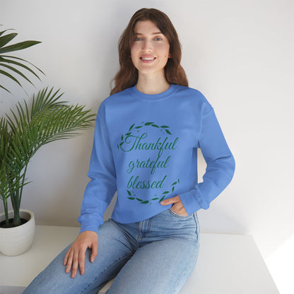 Thankful Grateful Blessed Sweatshirt — Cozy Thanksgiving Crewneck