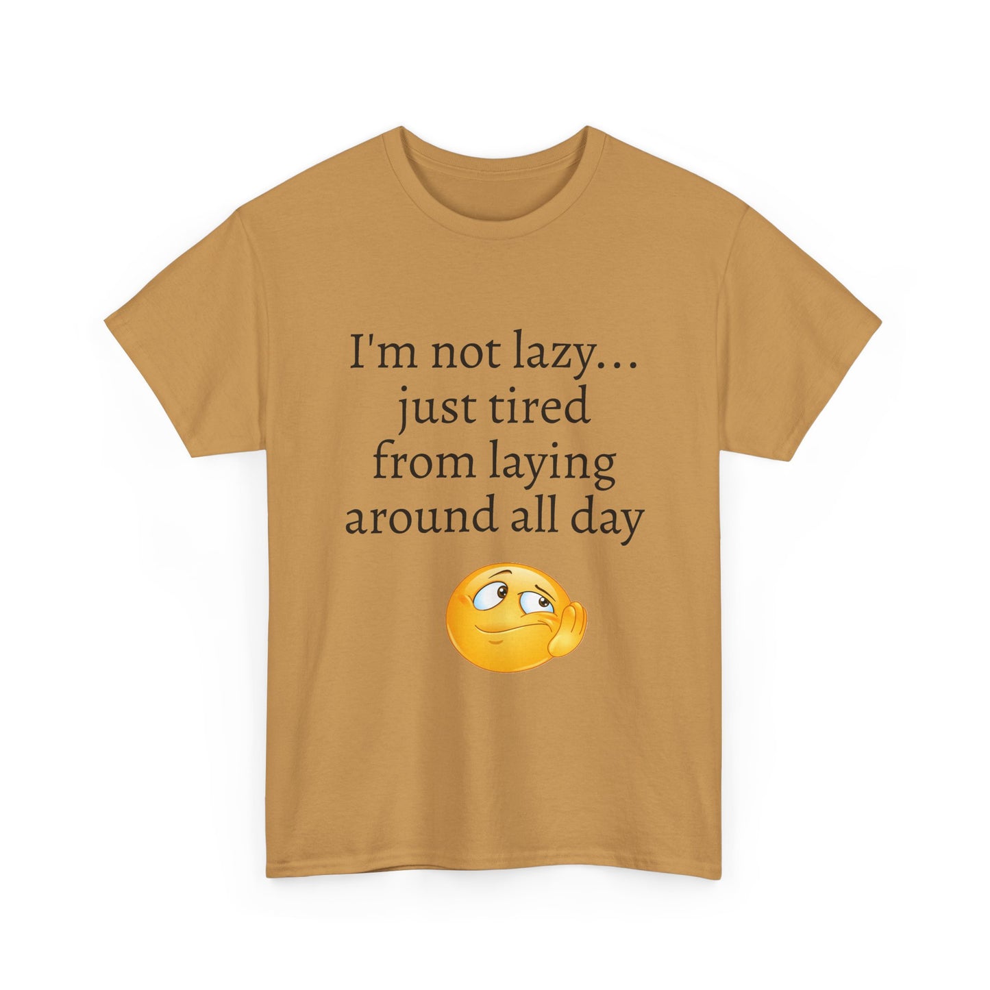 Funny "I'm Not Lazy" T-Shirt — Lazy Emoji Cotton Tee