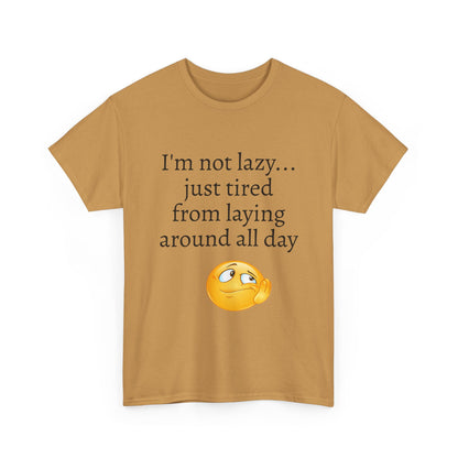 Funny "I'm Not Lazy" T-Shirt — Lazy Emoji Cotton Tee