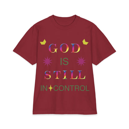 God Is Still In Control T-Shirt — Inspirational Christian Faith Graphic Tee