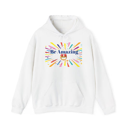 Be Amazing Rainbow Burst Hoodie — Inspirational Graphic Hooded Sweatshirt