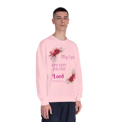 My Eyes Are Ever on the Lord Sweatshirt — Faith Crewneck