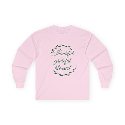 Thankful Grateful Blessed Long Sleeve Tee — Thanksgiving Fall Thankful Shirt