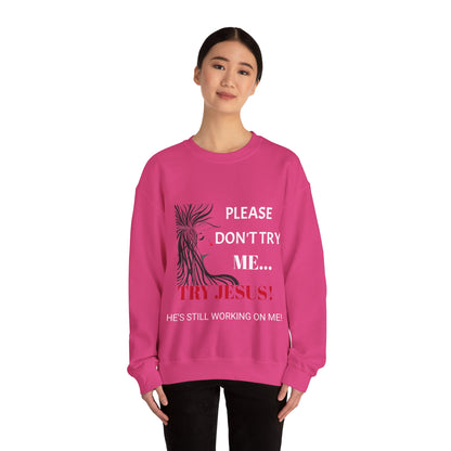 Try Jesus Crewneck Sweatshirt