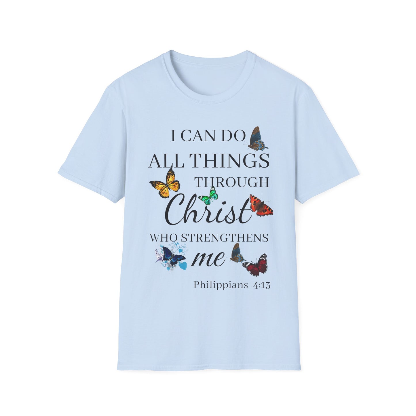 I Can Do All Things Through Christ T-Shirt — Inspirational Christian Tee