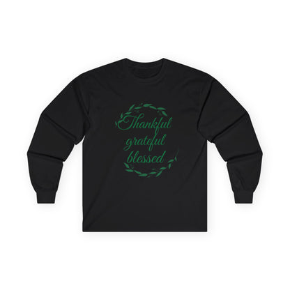 Thankful Grateful Blessed Long Sleeve Tee — Thanksgiving Fall Thankful Shirt