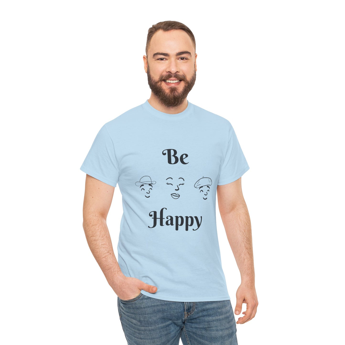 Be Happy T-Shirt — Positive Message Tee