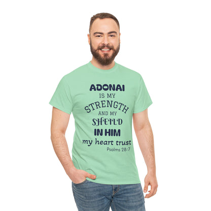 Adonai Is My Strength Tee — Psalm 28:7 Christian Faith Shirt