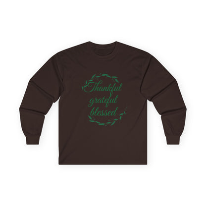 Thankful Grateful Blessed Long Sleeve Tee — Thanksgiving Fall Thankful Shirt