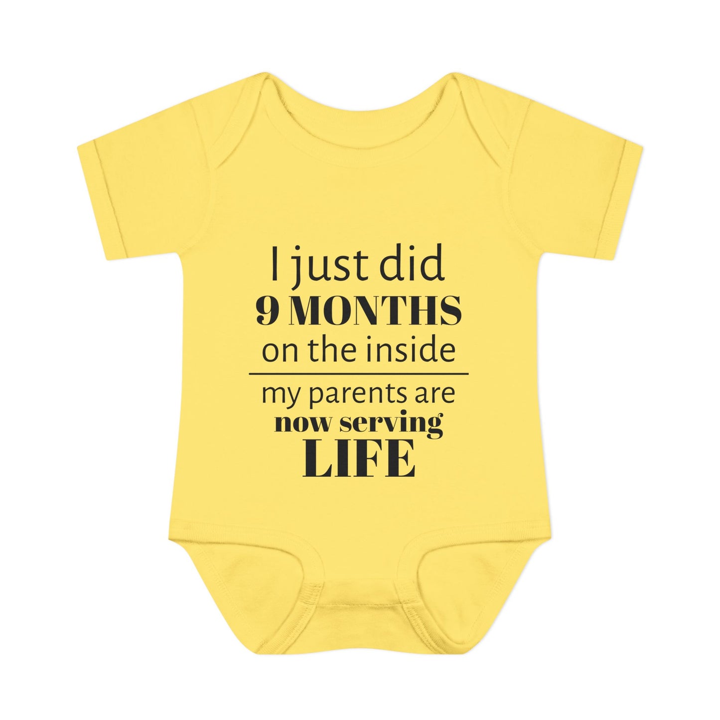 Baby Bodysuit - "I Just Did 9 Months on the Inside" Funny Newborn Onesie