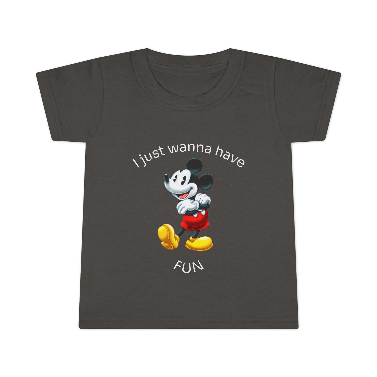 Toddler T-Shirt - Mickey Mouse "I Just Wanna Have Fun"