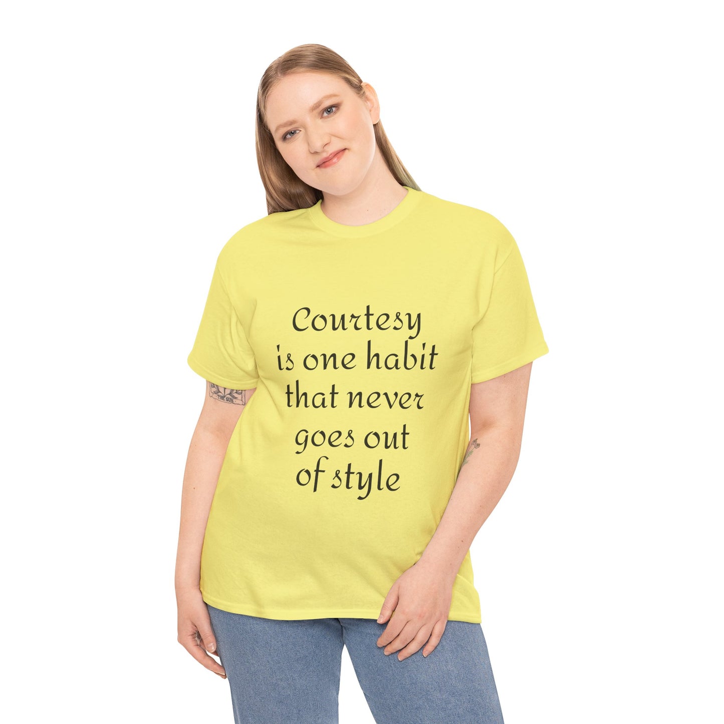 Courtesy Quote Tee — "Courtesy is one habit that never goes out of style" Cotton T-Shirt