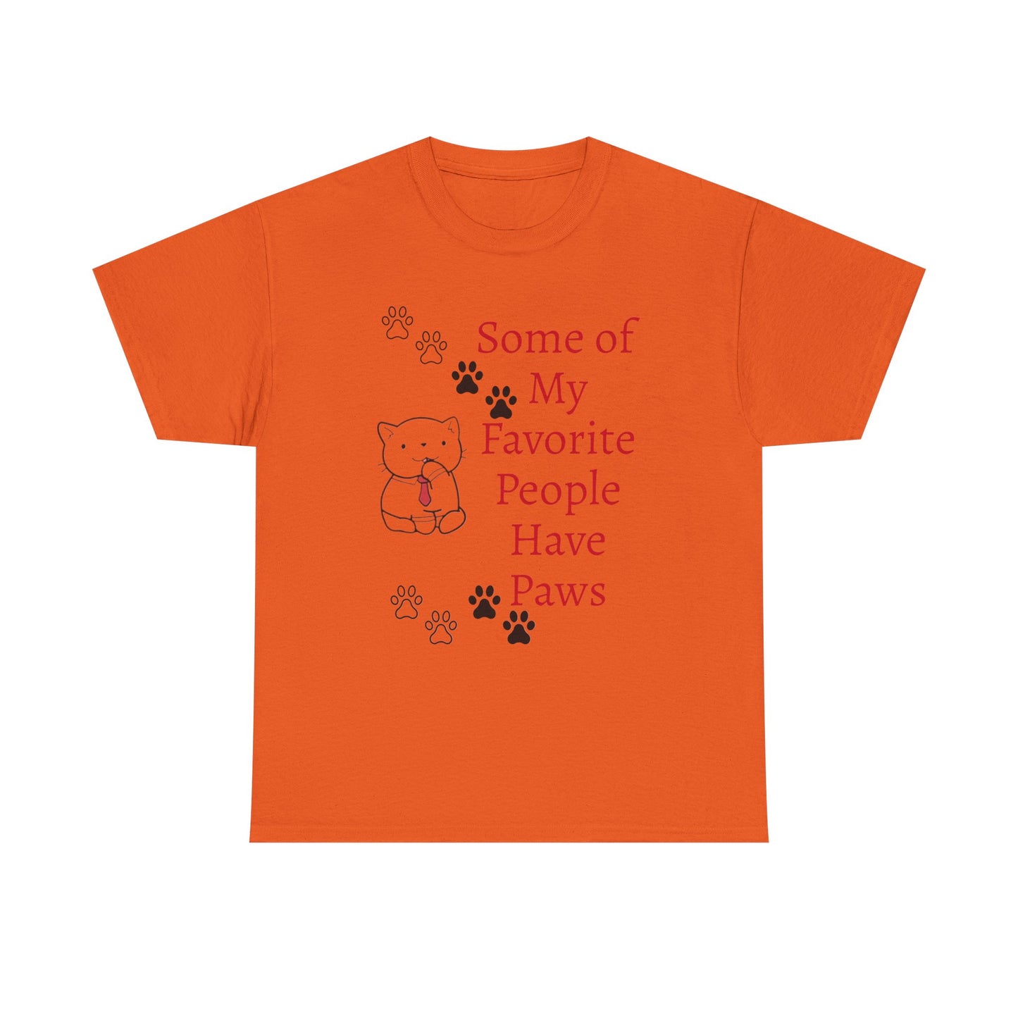 Some of My Favorite People Have Paws T-Shirt — Pet Lover Tee