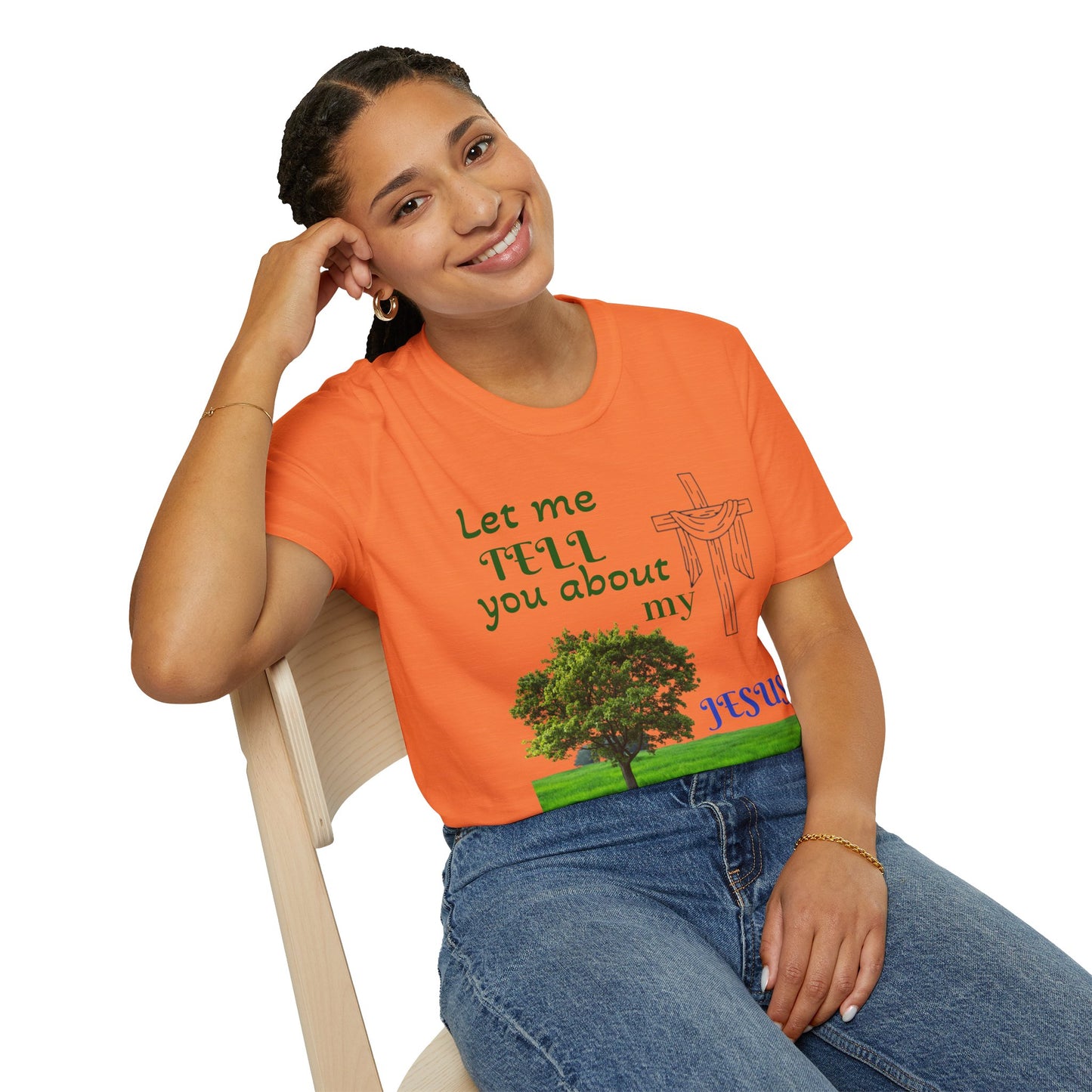 Jesus Faith T-Shirt — "Let Me Tell You About My Jesus" Christian Tee
