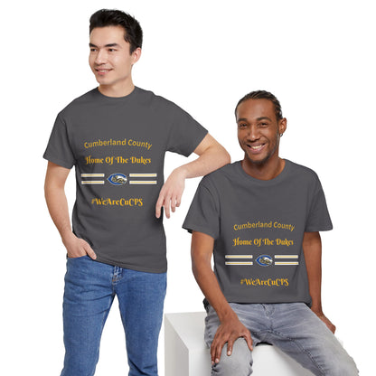 Cumberland County "Home of the Dukes" T-Shirt — #WeAreCuCPS School Spirit Tee