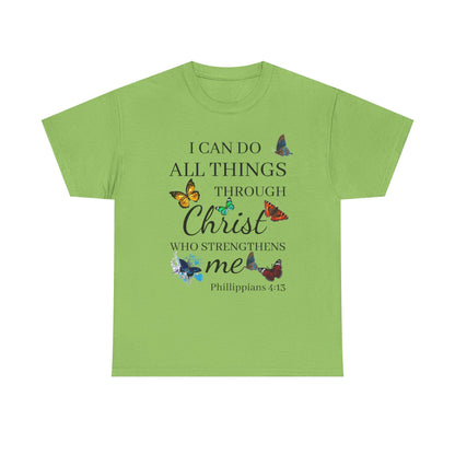 I Can Do All Things Through Christ T-Shirt — Philippians 4:13 Inspirational Christian Tee