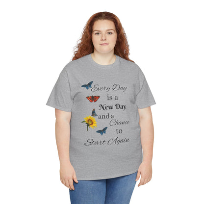 Inspirational Sunflower & Butterflies Tee — "Every Day is a New Day" Motivational T‑Shirt