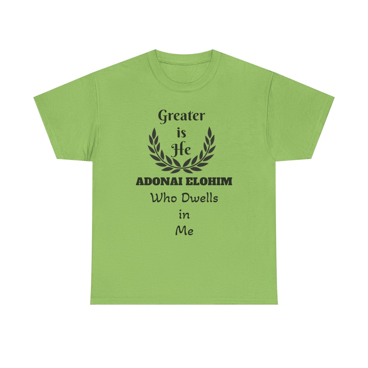 Greater Is He Who Dwells In Me T-Shirt — Christian Faith Inspirational Tee