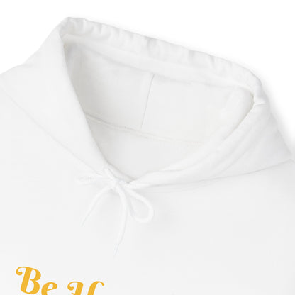 Be Happy Hooded Sweatshirt
