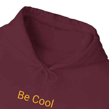 Be Cool Hooded Sweatshirt