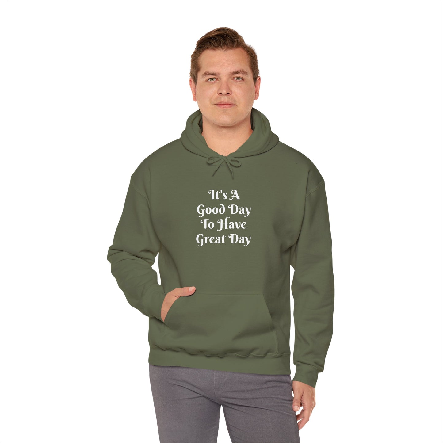 Good Day To Have Great Day Hoodie — Positive Quote Pullover