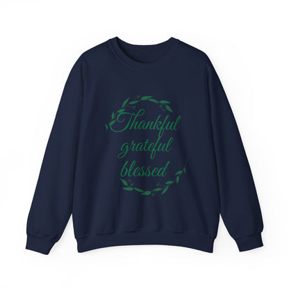 Thankful Grateful Blessed Crewneck Sweatshirt