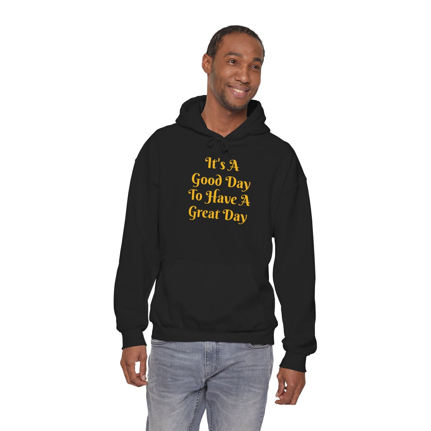 Good Day Hoodie – "It's A Good Day To Have A Great Day" Positive Quote Hoodie