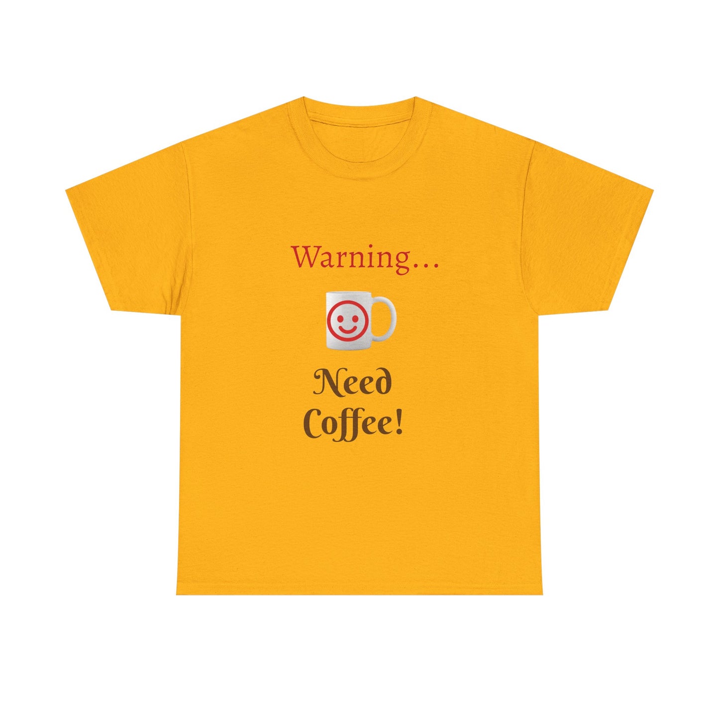 Warning... Need Coffee T-Shirt — Funny Coffee Lover Tee