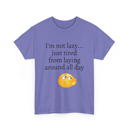 Funny "I'm Not Lazy" T-Shirt — Lazy Emoji Cotton Tee