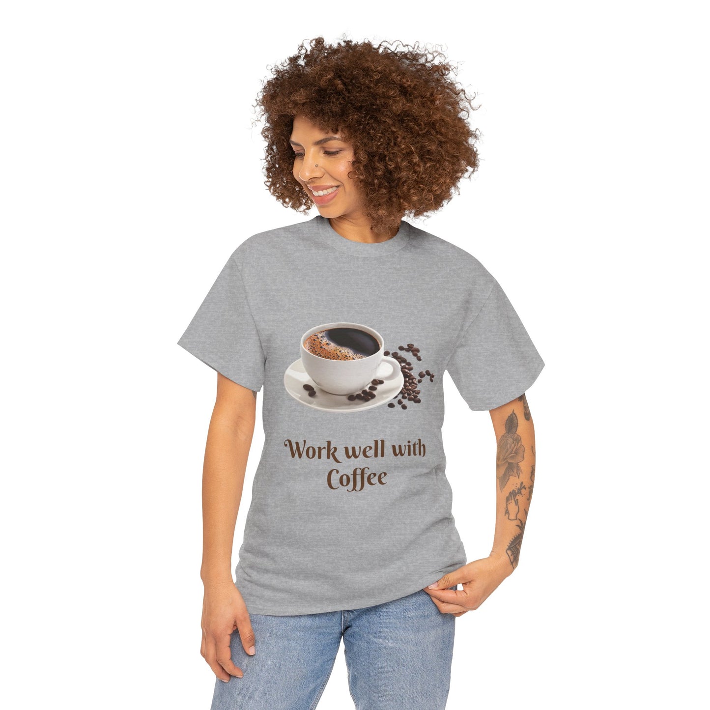 Work well with Coffee T-shirt