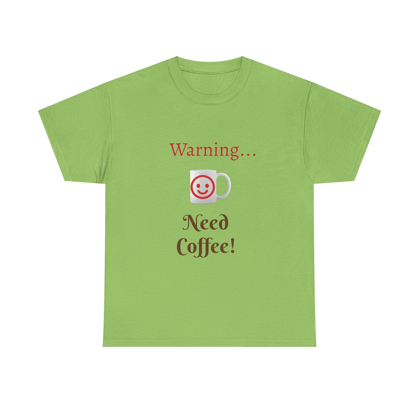 Warning... Need Coffee T-Shirt — Funny Coffee Lover Tee