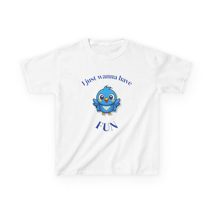 Kids T-Shirt — Cute Blue Bird "I Just Wanna Have Fun" Tee