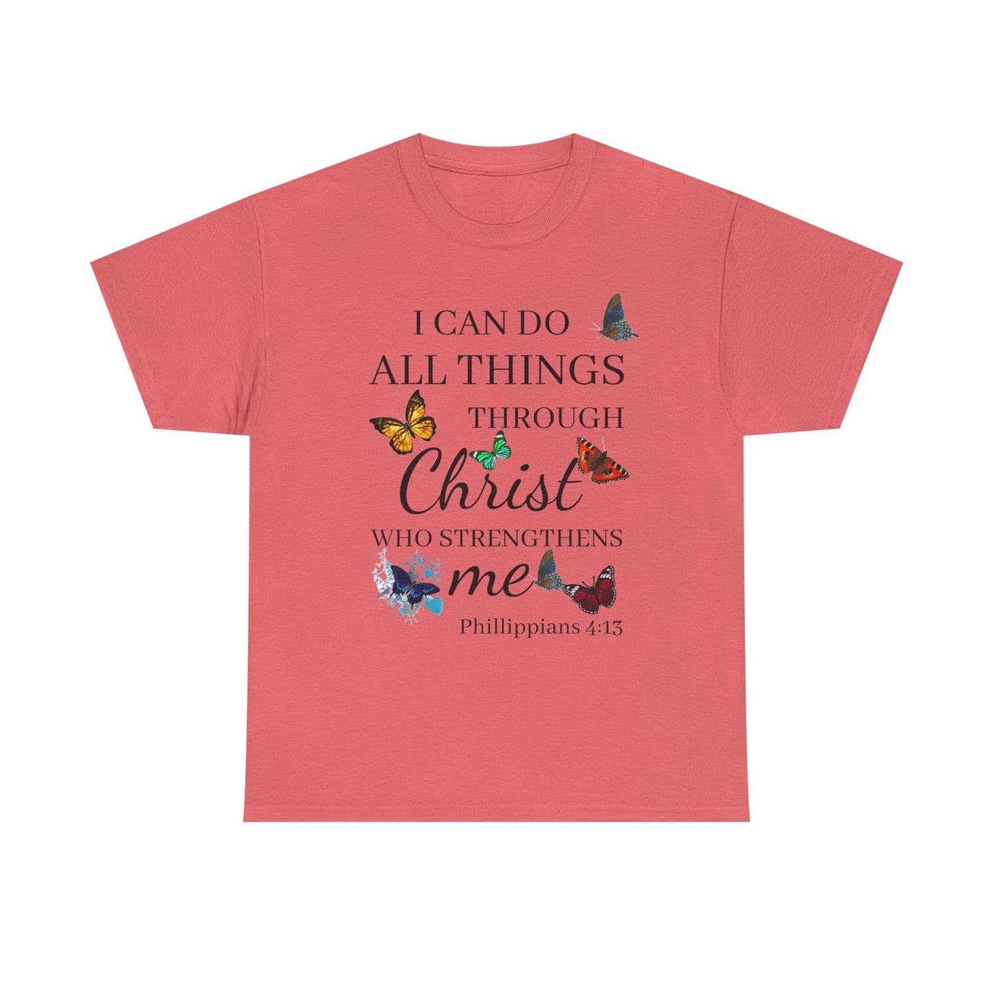 I Can Do All Things Through Christ T-Shirt — Philippians 4:13 Inspirational Christian Tee