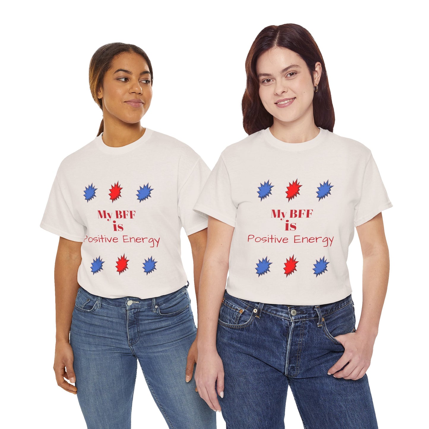 Positive Energy T-shirt — My BFF Graphic Tee