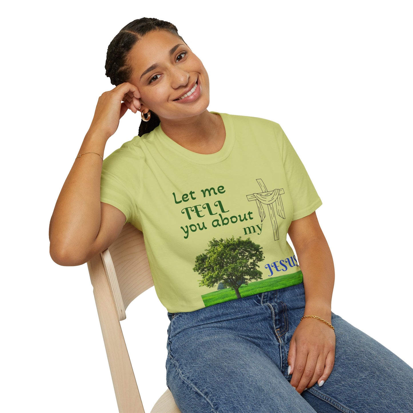 Jesus Faith T-Shirt — "Let Me Tell You About My Jesus" Christian Tee