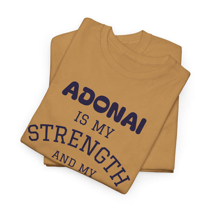 Adonai Is My Strength Tee — Psalm 28:7 Christian Faith Shirt
