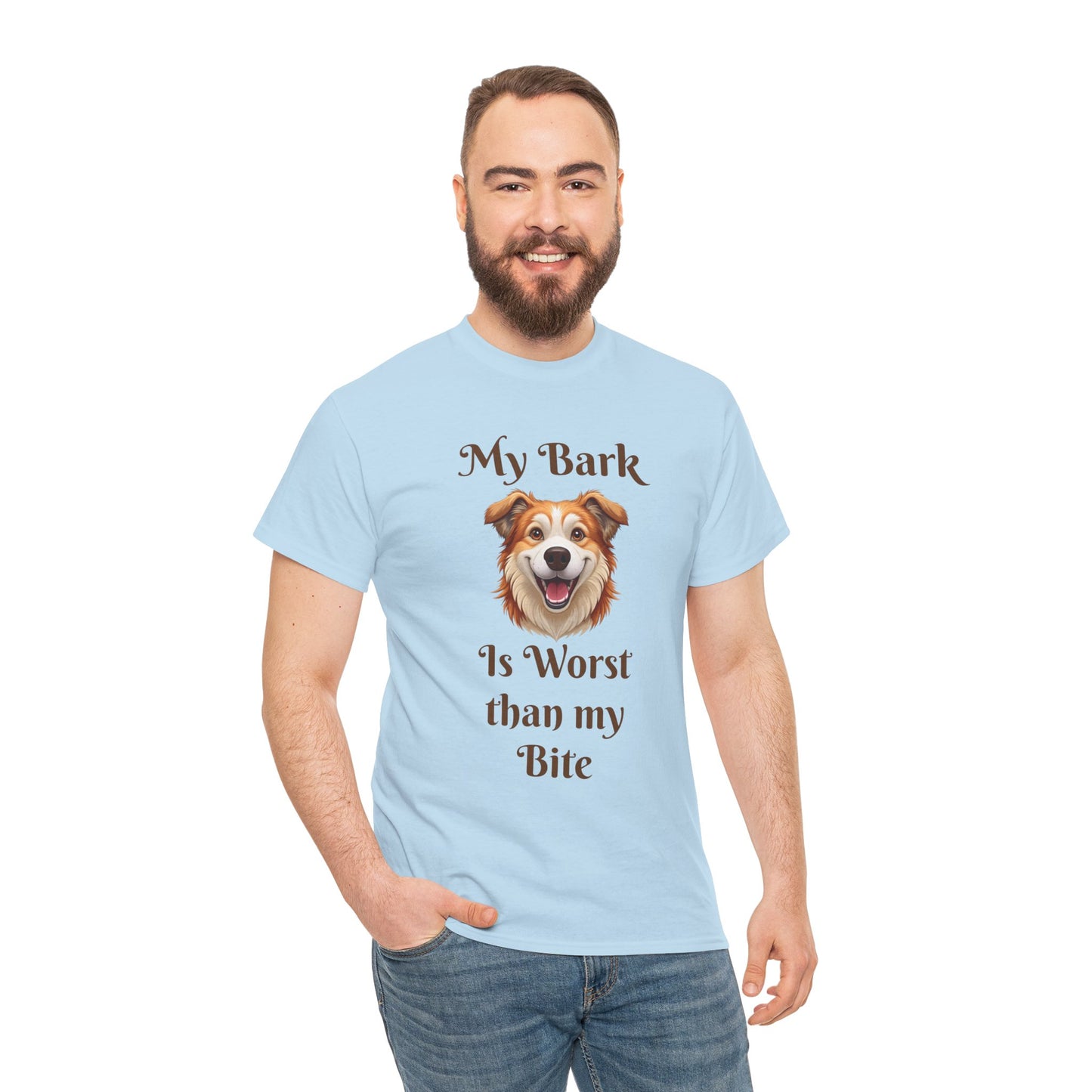 My Bark Is Worse Than My Bite T-Shirt — Funny Dog Lover Tee