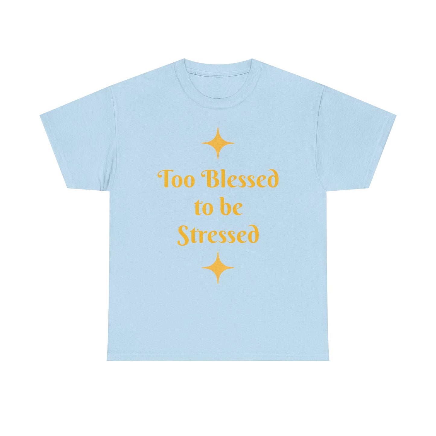 Christian Tee — "Too Blessed to be Stressed" / "Follow me while I follow Jesus"