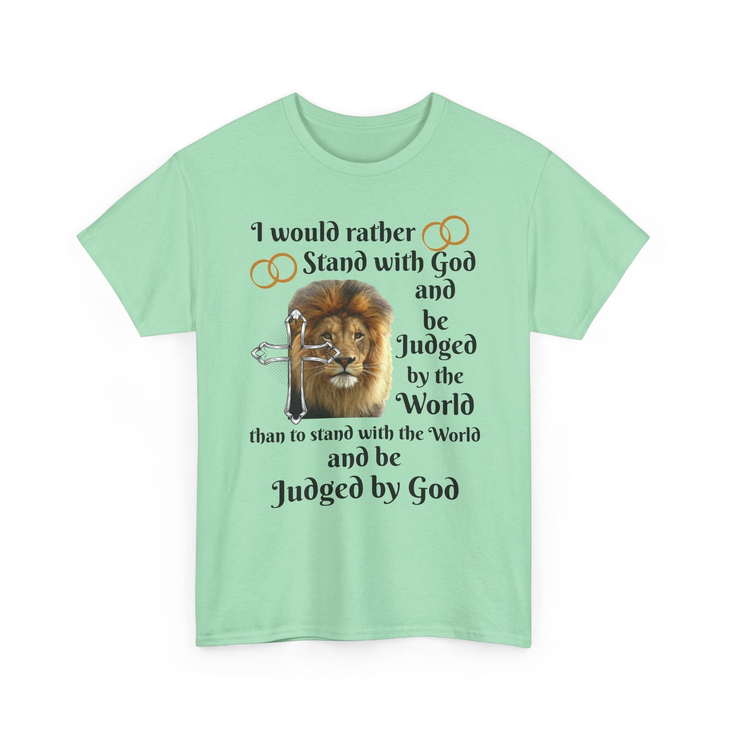 Christian Lion T-Shirt — "I Would Rather Stand with God" Faith Graphic Tee