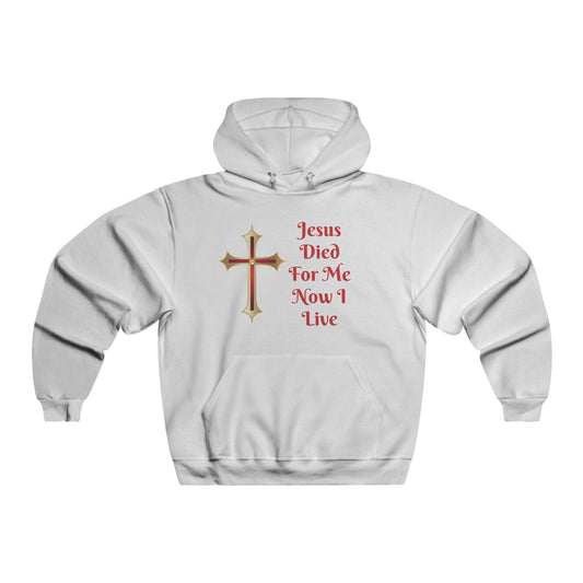 Christian Hoodie — "Jesus Died For Me Now I Live" Cross Graphic Pullover