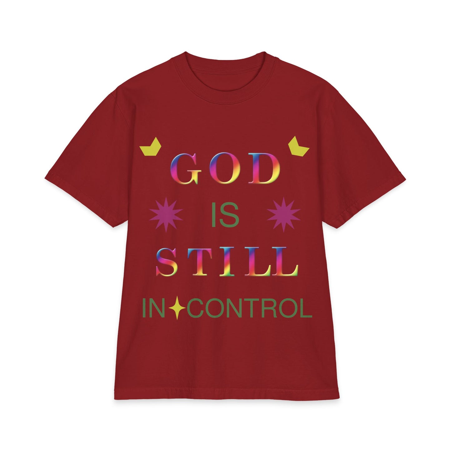 God Is Still In Control T-Shirt — Inspirational Christian Faith Graphic Tee
